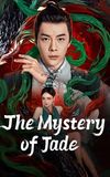 The Mystery of Jade