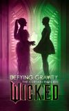 Defying Gravity: The Curtain Rises on Wicked