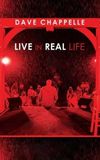 Dave Chappelle: Live in Real Life