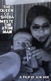 The Queen of Sheba Meets the Atom Man