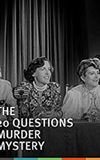 The Twenty Questions Murder Mystery