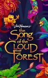 The Song of the Cloud Forest