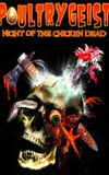 Poultrygeist: Night of the Chicken Dead