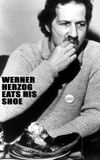 Werner Herzog Eats His Shoe