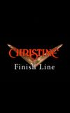 Christine: Finish Line