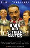 Bana Bir Şeyhler Oluyor