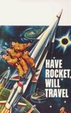 Have Rocket, Will Travel