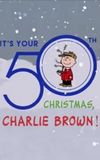 It's Your 50th Christmas Charlie Brown