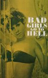 Bad Girls Go to Hell