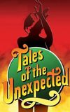 Tales of the Unexpected