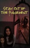 Stay Out of the Basement