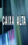 Caixa Alta