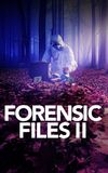 Forensic Files II