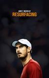 Andy Murray: Resurfacing