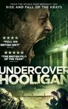 Undercover Hooligan