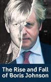 The Rise and Fall of Boris Johnson