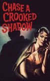 Chase a Crooked Shadow