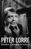 Peter Lorre : Derrière le masque du maudit