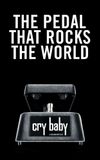 Cry Baby: The Pedal that Rocks the World