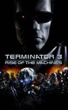 Terminator 3: Rise of the Machines