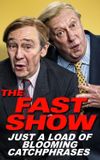 The Fast Show: Just a Load of Blooming Catchphrases