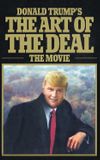 Donald Trump's The Art of the Deal: The Movie