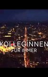 Kolleginnen - Für immer