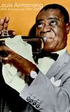 Louis Armstrong: 100th Anniversary 1901-2001