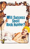 Will Success Spoil Rock Hunter?