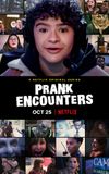 Prank Encounters