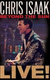 Chris Isaak: Beyond The Sun Live