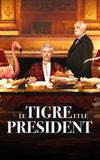 The Tiger and The President