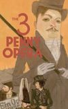 The 3 Penny Opera