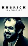 Kubrick Remembered