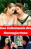 Das Geheimnis des Rosengartens