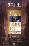 Zucchero | Zu and co.: Live at Royal Albert Hall