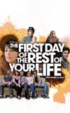 The First Day of the Rest of Your Life