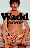 Wadd: The Life & Times of John C. Holmes