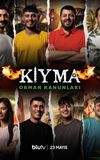 Kıyma: Orman Kanunları