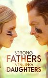 Strong Fathers, Strong Daughters