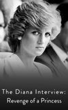 The Diana Interview: Revenge of a Princess