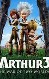 Arthur 3: The War of the Two Worlds