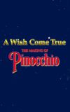 A Wish Came True: The Making of 'Pinocchio'