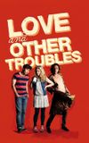 Love and Other Troubles