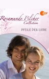 Rosamunde Pilcher: Pfeile der Liebe