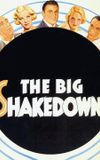 The Big Shakedown