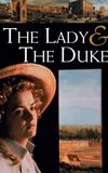 The Lady and the Duke