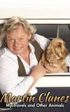 Martin Clunes: My Travels and Other Animals