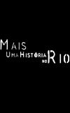 Mais Uma História no Rio