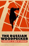 The Russian Woodpecker